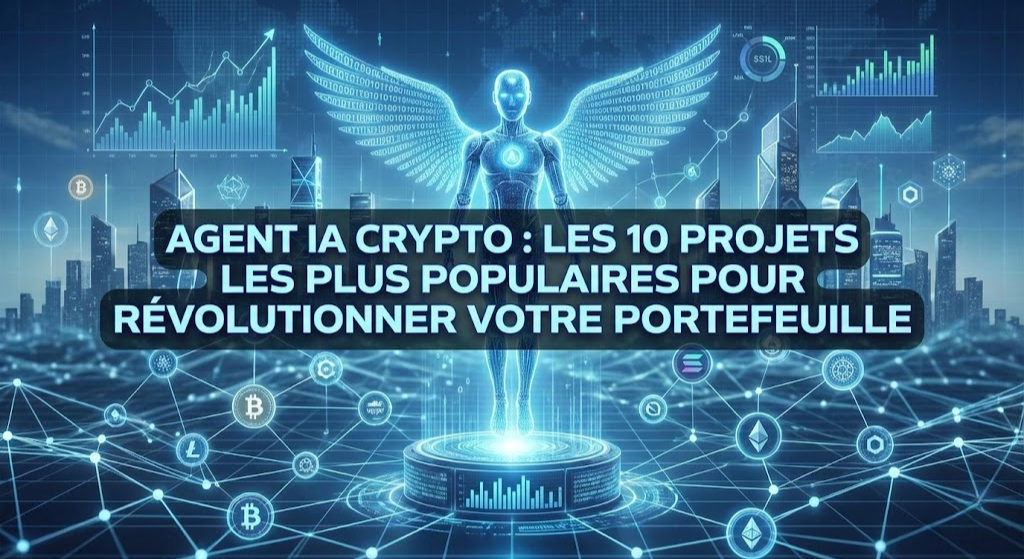 Agent IA Crypto : Les 10 projets les plus populaires pour automatiser votre portefeuille